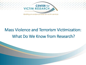 Mass Violence and Terrorism Victimization: What Do We Know from Research?